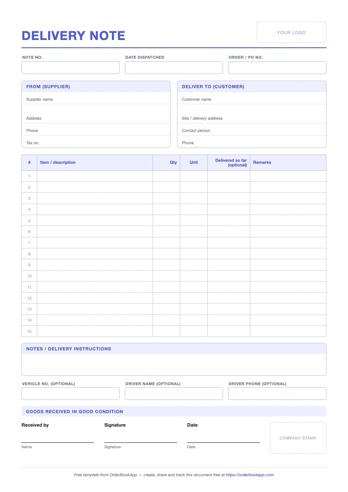 Blank delivery note template with boxes for note number, date dispatched and order or PO number, supplier and customer address blocks, a 15-row item table with quantity, unit, delivered so far and remarks columns, a notes box, vehicle and driver fields, and a received-by signature block with space for a company stamp.
